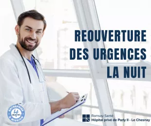 REOUVERTURE DES URGENCES LA NUIT